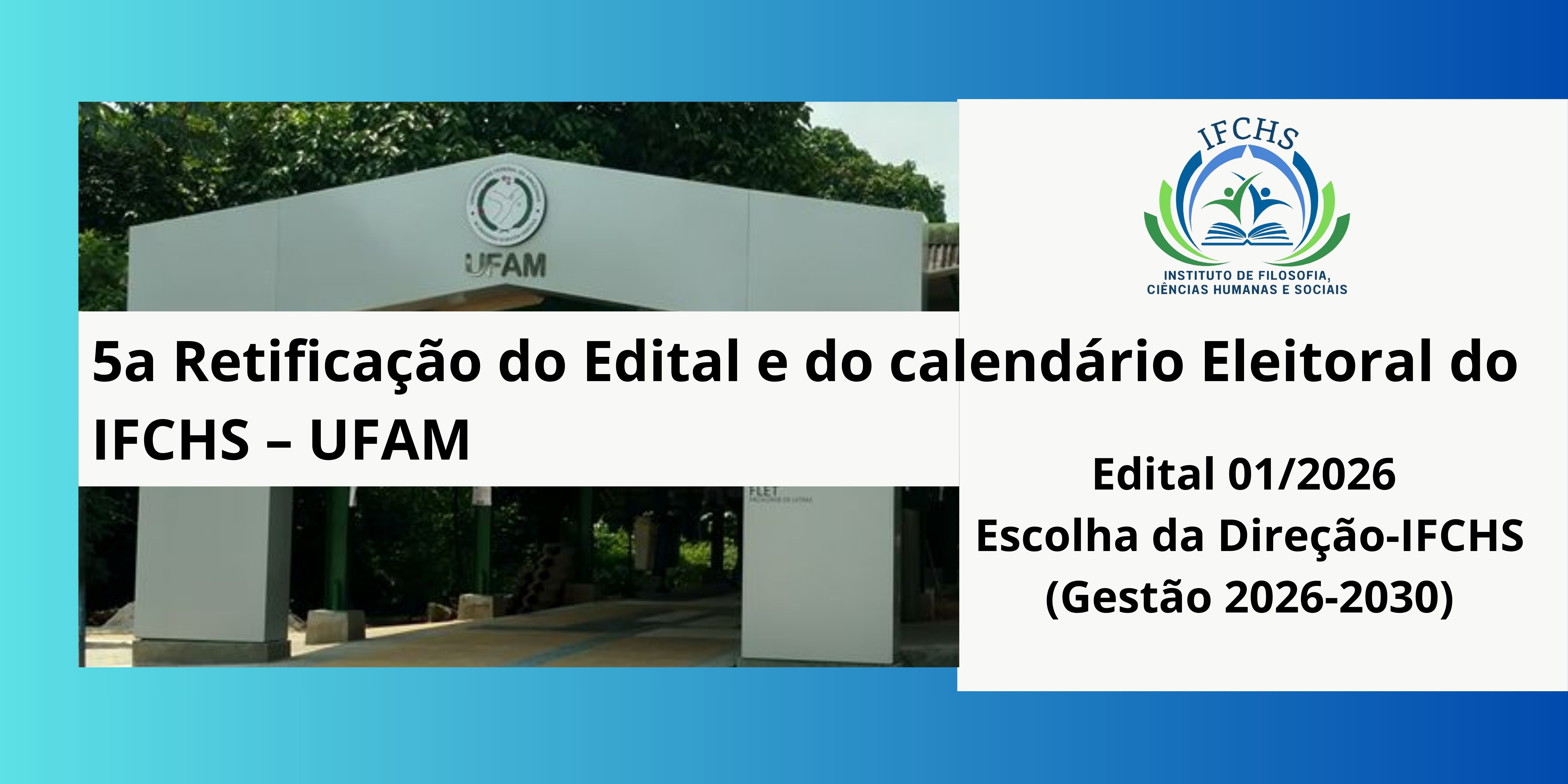 QUINTA RETIFICAÇÃO DO EDITAL Nº 01/2026 – COMISSÃO ELEITORAL DO IFCHS/UFAM